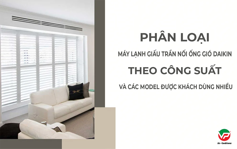 TOP 5 sản phẩm Điều hòa giấu trần DAIKIN nối ống gió được sử dụng phổ biến-3.webp