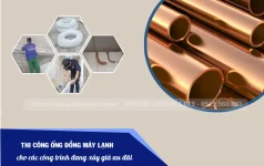 Những thông tin hữu ích cần biết về ống đồng dẫn gas máy lạnh trước khi thi công