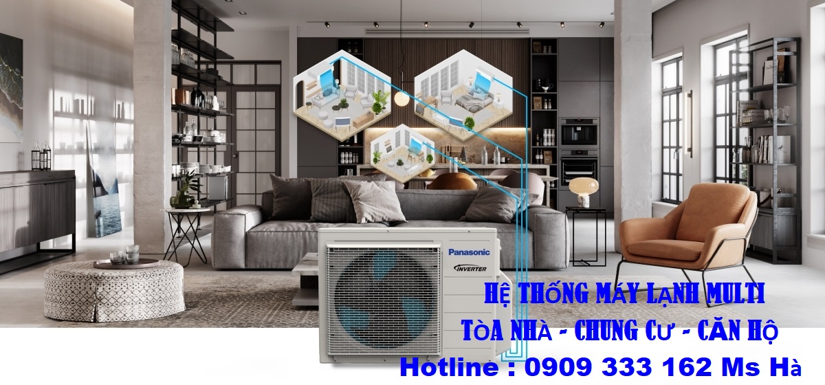 Máy lạnh Multi là bao gồm 1 dàn nóng đặt ngoài ban công kết nối từ 2 – 5 dàn lạnh