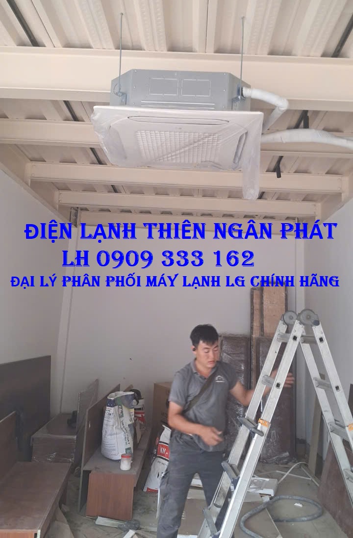 Máy lạnh âm trần LG 4 hướng thổi cho chuỗi cafe