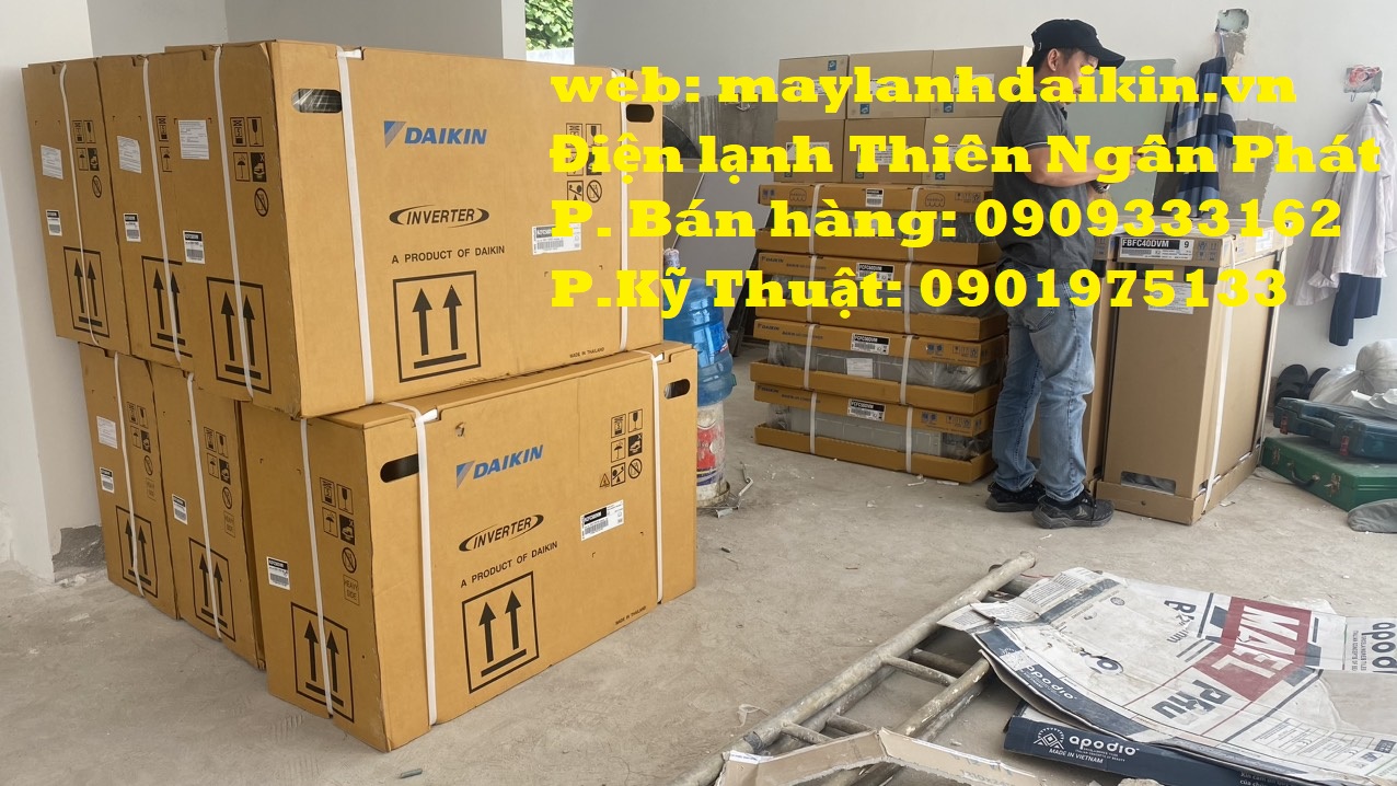 Thiên Ngân Phát  - Đại lýDaikin ủy quyền và nhà phân phối chính thức của Daikin Việt Nam.
